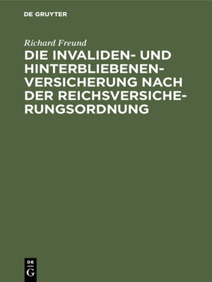 cover image of Die Invaliden- und Hinterbliebenenversicherung nach der Reichsversicherungsordnung